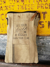 Load image into Gallery viewer, Faith Bigger Than Fear Recycled Tent Crossbody
